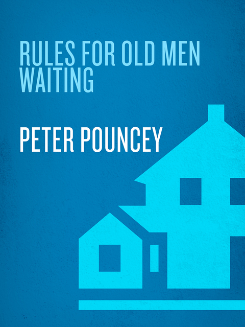 Book Rules for Old Men Waiting: A Novel free