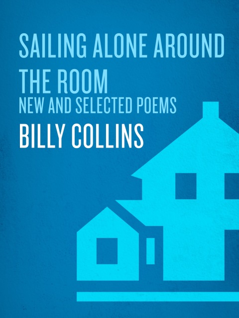Book Sailing Alone Around the Room: New and Selected Poems free Book Sailing Alone Around the Room: New and Selected Poems free