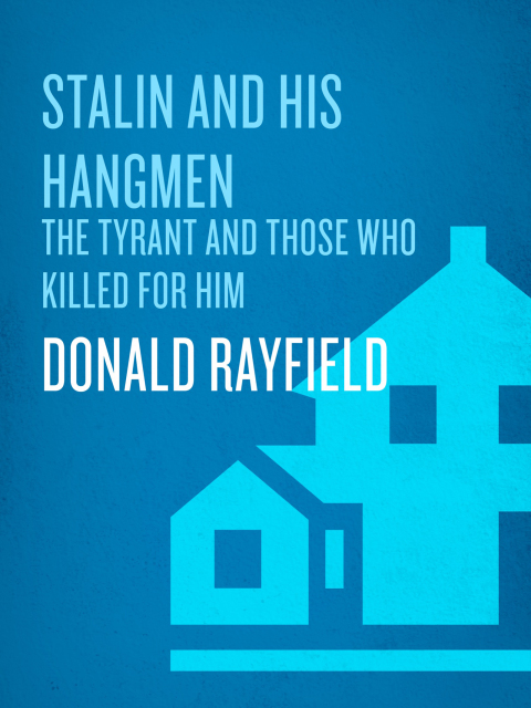 Book Stalin and His Hangmen: The Tyrant and Those Who Killed for Him free