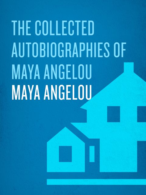 Book The Collected Autobiographies of Maya Angelou (Modern Library (Hardcover)) free