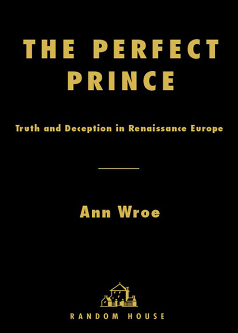 Book The Perfect Prince: Truth and Deception in Renaissance Europe free