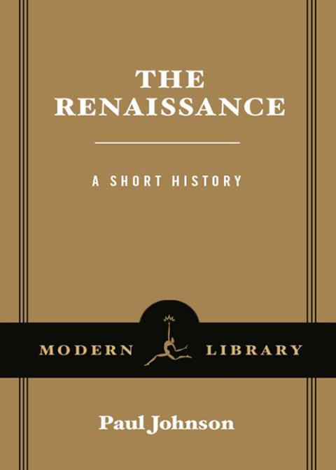Book The Renaissance: A Short History (Modern Library Chronicles Series Book 1) free