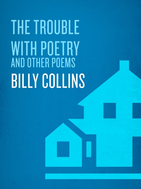 Book The Trouble with Poetry: And Other Poems free