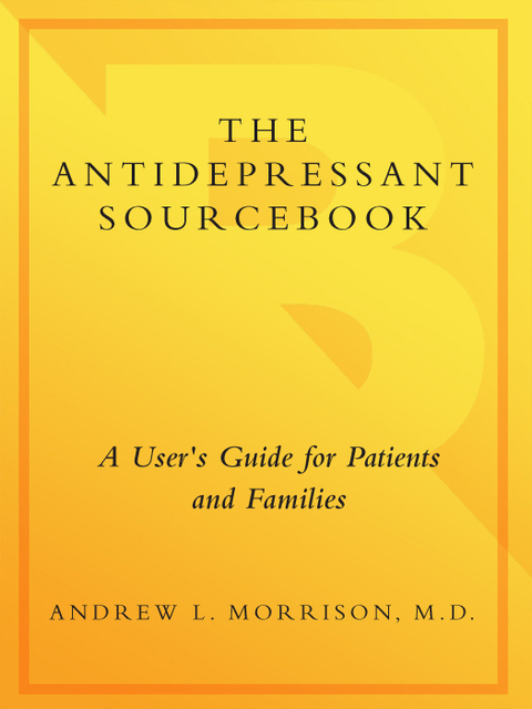 Book The Antidepressant Sourcebook: A User's Guide for Patients and Families free