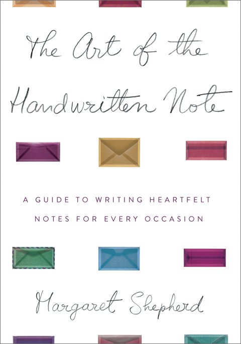 Book The Art of the Handwritten Note: A Guide to Reclaiming Civilized Communication free