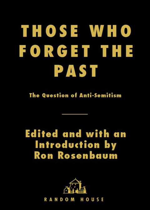 Book Those Who Forget the Past: The Question of Anti-Semitism free