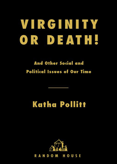 Book Virginity or Death!: And Other Social and Political Issues of Our Time free