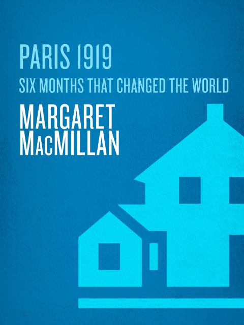 Book Paris 1919: Six Months That Changed the World free