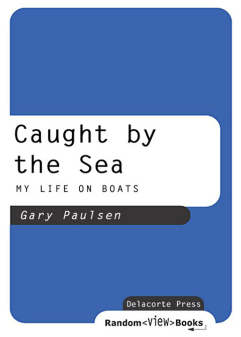 Book Caught by the Sea: My Life on Boats free