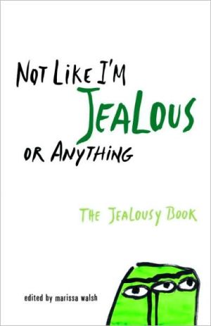 Book Not Like I'm Jealous or Anything: The Jealousy Book (Ruby Oliver) free