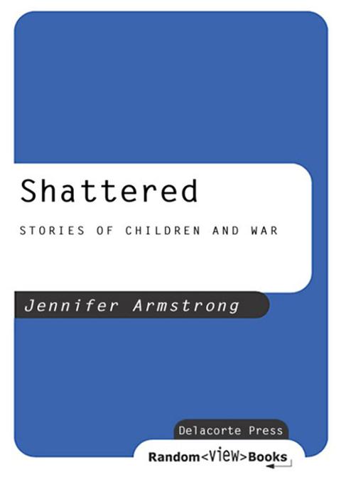 Book Shattered: Stories of Children and War free
