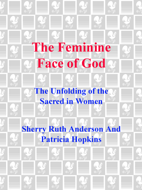 Book The Feminine Face of God: The Unfolding of the Sacred in Women free Book The Feminine Face of God: The Unfolding of the Sacred in Women free