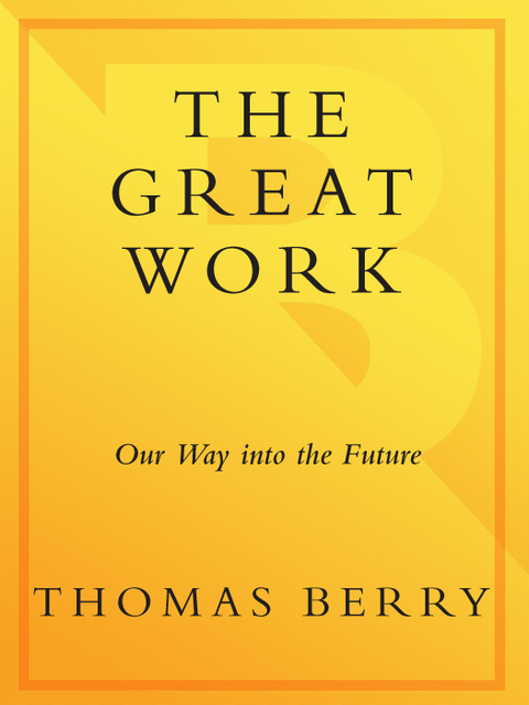 Book The Great Work: Our Way into the Future free