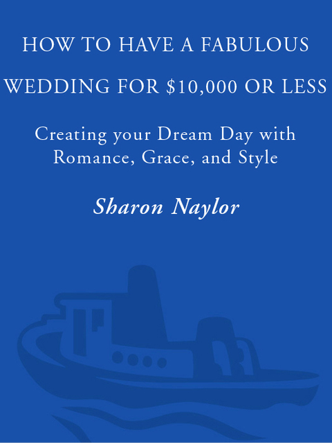 Book How to Have a Fabulous Wedding for $10,000 or Less free