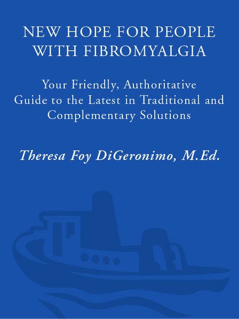 Book New Hope for People with Fibromyalgia: Your Friendly, Authoritative Guide to the Latest in Traditional and Complementary Solutions free