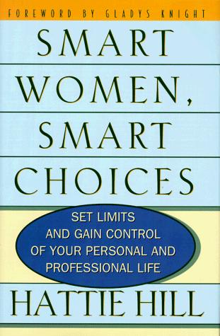 Book Smart Women, Smart Choices: Set Limits and Gain Control of Your Personal and Professional Life free