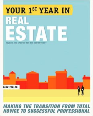 Book Your First Year in Real Estate, 2nd Ed.: Making the Transition from Total Novice to Successful Professional free
