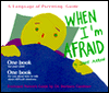 Book When I'm Afraid (The Language of Parenting, 1) free