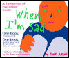 Book When I'm Sad (The Language of Parenting) free