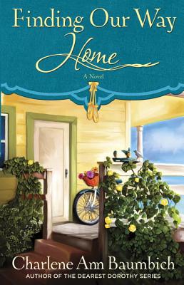 Book Finding Our Way Home: A Novel (A Snowglobe Connections Novel) free