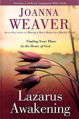Book Lazarus Awakening: Finding Your Place in the Heart of God free