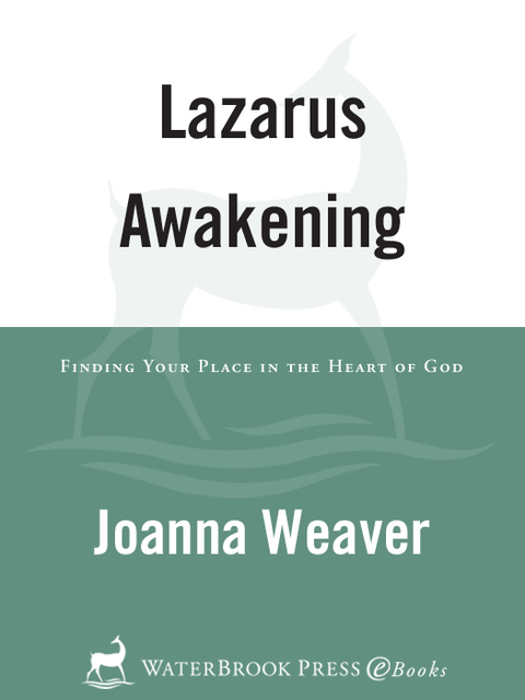 Book Lazarus Awakening: Finding Your Place in the Heart of God free