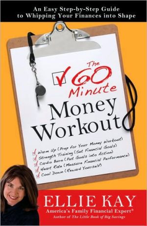 Book The 60-Minute Money Workout: An Easy Step-by-Step Guide to Getting Your Finances into Shape free