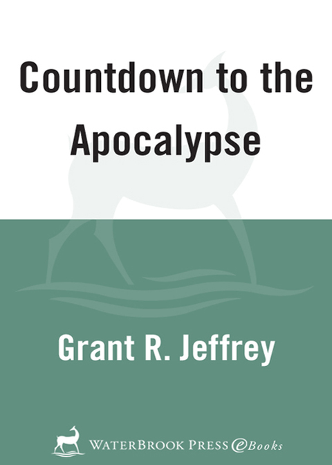 Book Countdown to the Apocalypse: Learn to read the signs that the last days have begun. free