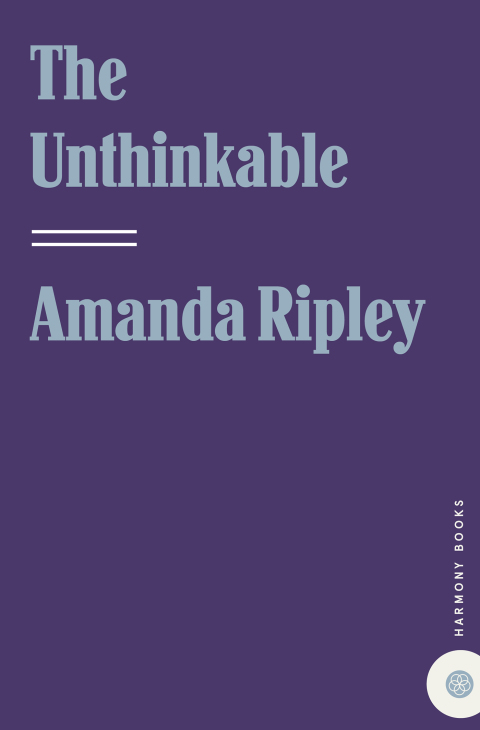 Book The Unthinkable: Who Survives When Disaster Strikes - and Why free