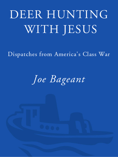 Book Deer Hunting with Jesus: Dispatches from America's Class War free