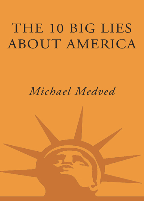 Book The 10 Big Lies About America: Combating Destructive Distortions About Our Nation free