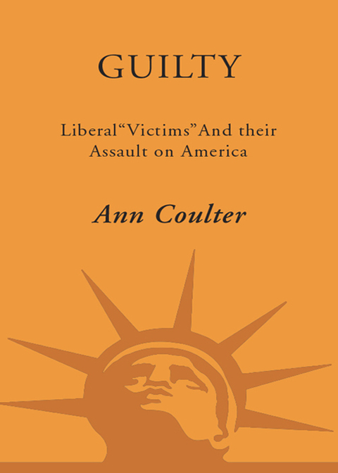 Book Guilty: Liberal "Victims" and Their Assault on America free