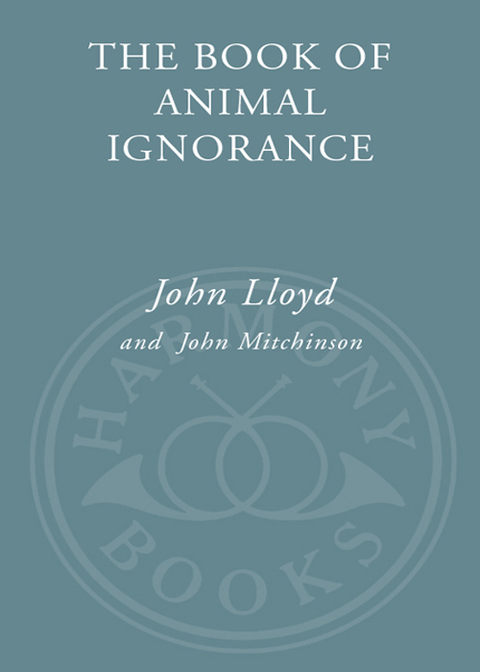 Book The Book of Animal Ignorance: Everything You Think You Know Is Wrong free