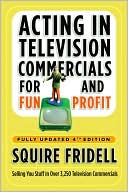Book Acting in Television Commercials for Fun and Profit, 4th Edition: Fully Updated 4th Edition free