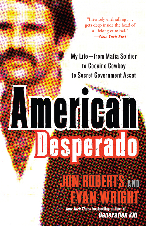 Book American Desperado: My Life--From Mafia Soldier to Cocaine Cowboy to Secret Government Asset free