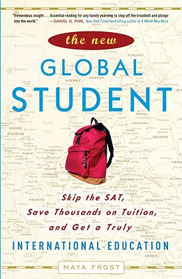 Book The New Global Student: Skip the SAT, Save Thousands on Tuition, and Get a Truly International Education free