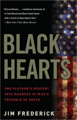 Book Black Hearts: One Platoon's Descent into Madness in Iraq's Triangle of Death free