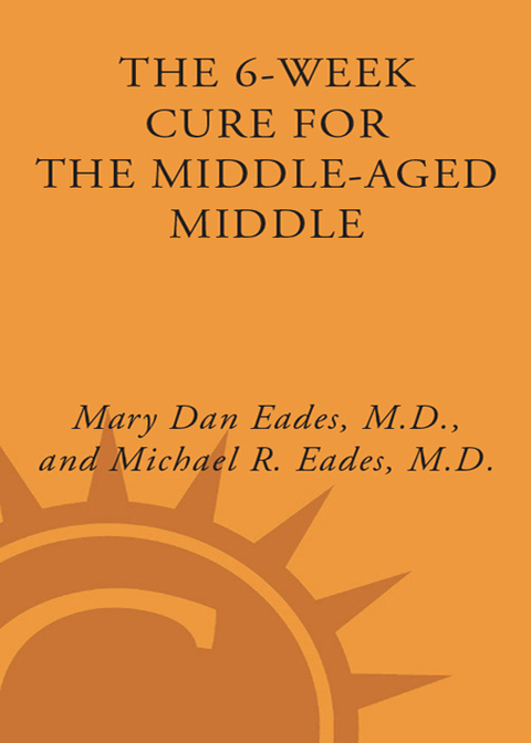 Book The 6-Week Cure for the Middle-Aged Middle: The Simple Plan to Flatten Your Belly Fast! free