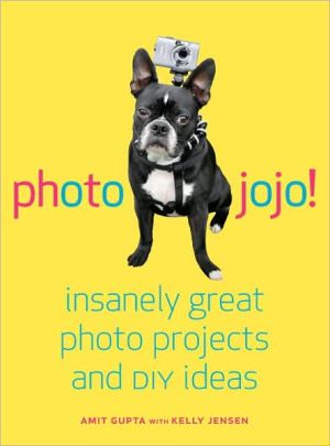 Book Photojojo!: Insanely Great Photo Projects and DIY Ideas free