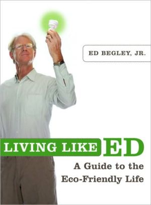 Book Living Like Ed: A Guide to the Eco-Friendly Life free