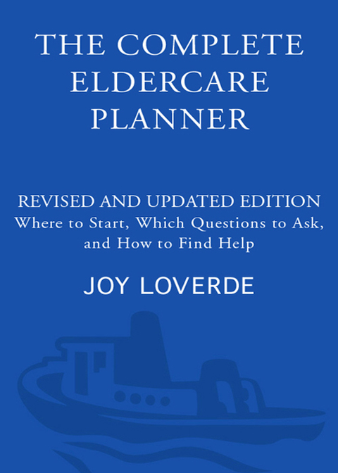Book The Complete Eldercare Planner, Revised and Updated Edition: Where to Start, Which Questions to Ask, and How to Find Help free