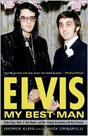 Book Elvis: My Best Man: Radio Days, Rock 'n' Roll Nights, and My Lifelong Friendship with Elvis Presley free