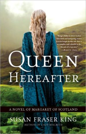 Book Queen Hereafter: A Novel of Margaret of Scotland free