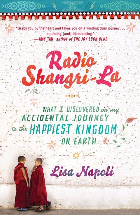 Book Radio Shangri-La: What I Discovered on my Accidental Journey to the Happiest Kingdom on Earth free