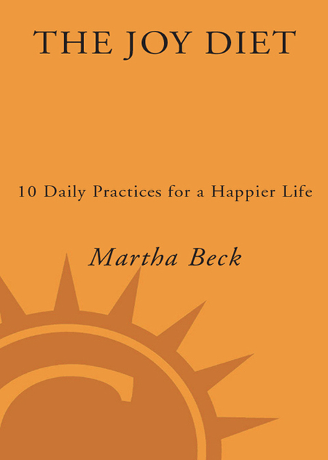 Book The Joy Diet: 10 Daily Practices for a Happier Life free