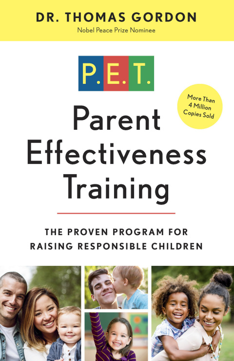 Book Parent Effectiveness Training: The Proven Program for Raising Responsible Children free