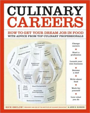 Book Culinary Careers: How to Get Your Dream Job in Food with Advice from Top Culinary Professionals free