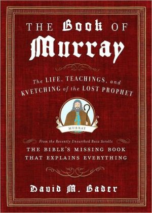Book The Book of Murray: The Life, Teachings, and Kvetching of the Lost Prophet free