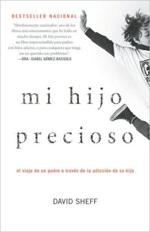 Book Mi hijo precioso: El viaje de un padre a través de la adicción de su hijo (Spanish Edition) free
