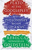 Book Plato at the Googleplex: Why Philosophy Won't Go Away free